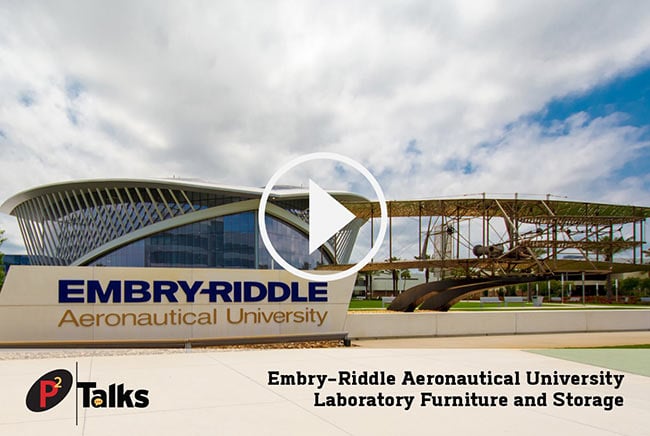 P2 Talks - Embry-Riddle Aeronautical University Lab Furniture and Storage