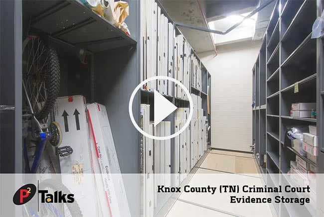 P2 Talks – Knox County (TN) Criminal Court Evidence Storage