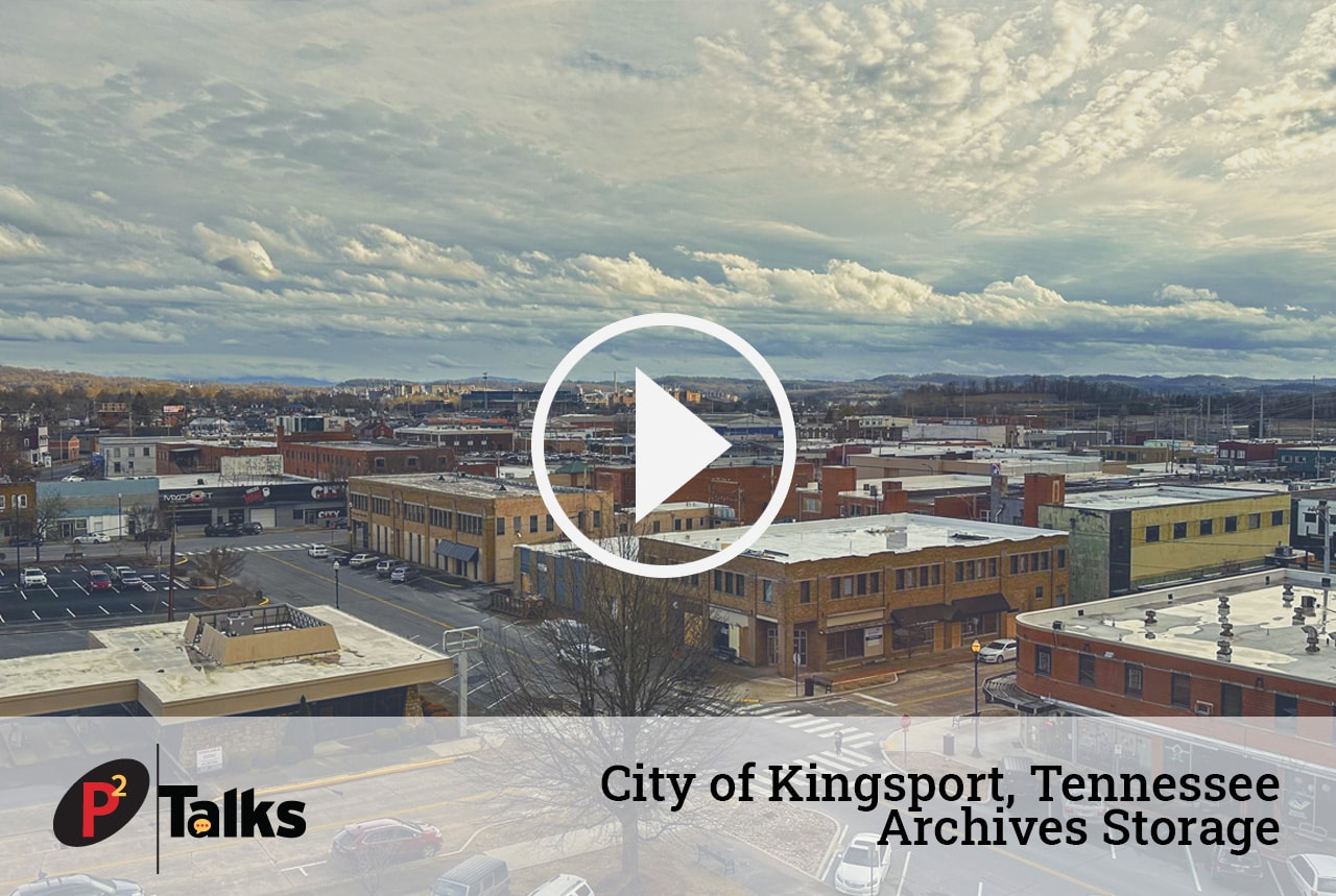 P2 Talks – City of Kingsport (TN) Archives Storage