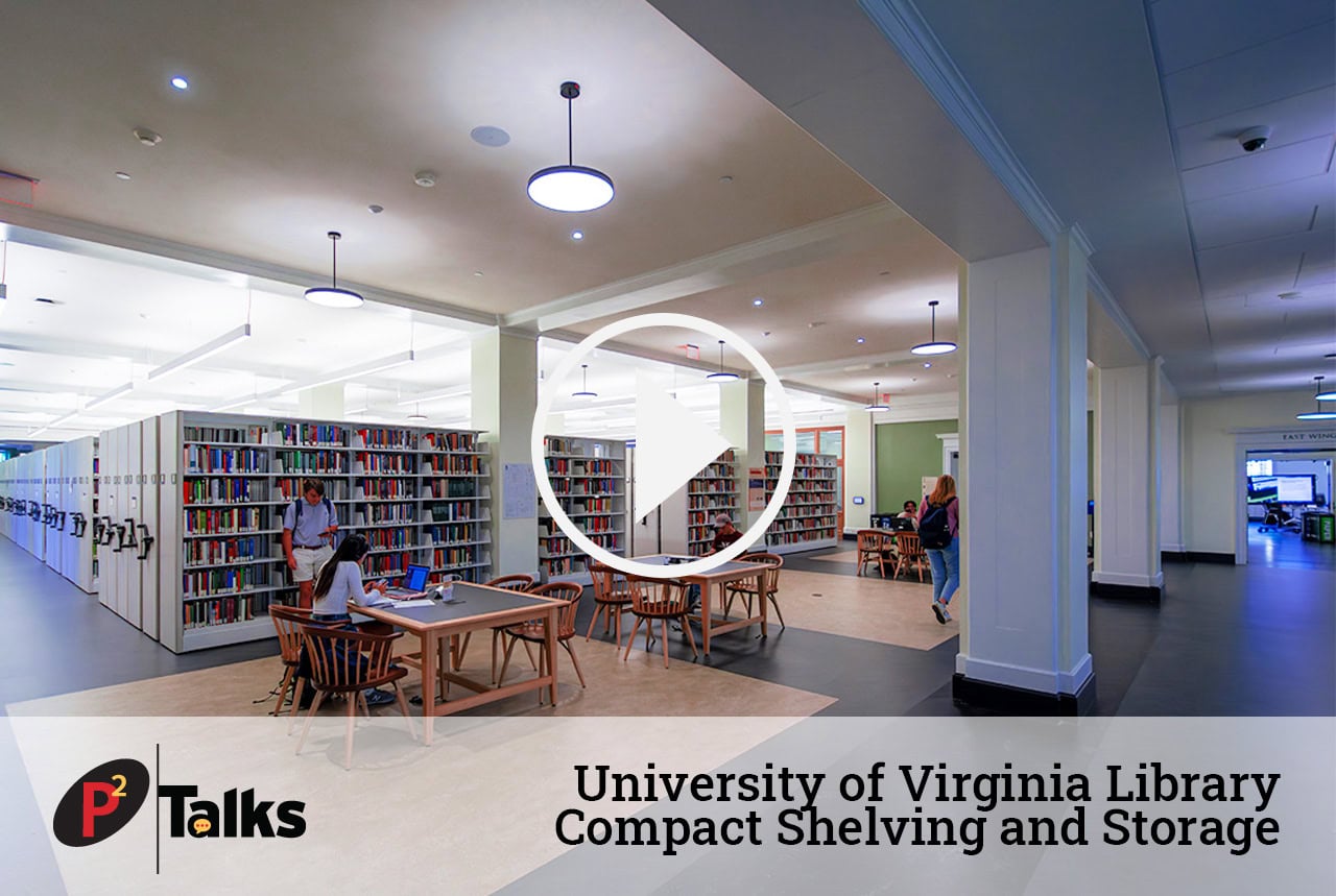 P2 Talks – University of Virginia Library Compact Shelving and Storage